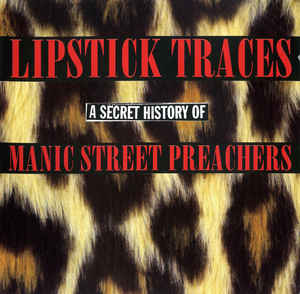 lipstick-traces---a-secret-history-of-manic-street-preachers