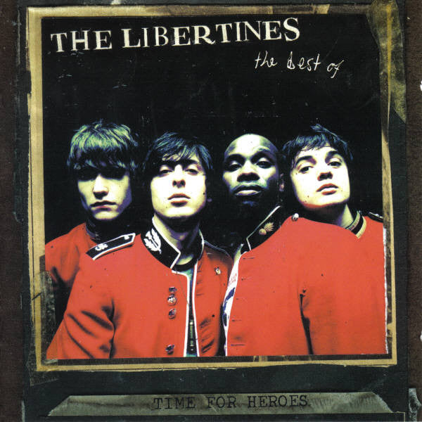 time-for-heroes---the-best-of-the-libertines