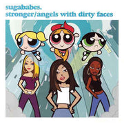 stronger-/-angels-with-dirty-faces
