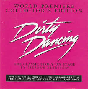 dirty-dancing:-the-classic-story-on-stage