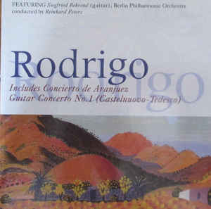 rodrigo-:-concierto-de-aranjuez---castelnuovo-tedesco:-gitarrenkonzert-nr.-1