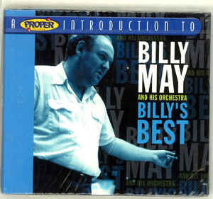 a-proper-introduction-to-billy-may-and-his-orchestra---billys-best