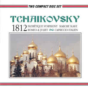tchaikovsky-1812-/-pathetique-symphony-/-marche-slave-/-romeo&juliet-/-capriccio-italien