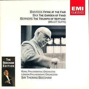 bantock-fifine-at-the-fair-/-bax-the-garden-of-fand-/-berners-the-triumph-of-neptune