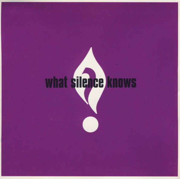 what-silence-knows