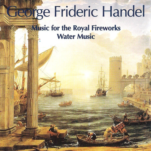 water-music-/-music-for-the-royal-fireworks-/-concerti-grossi-(complete)