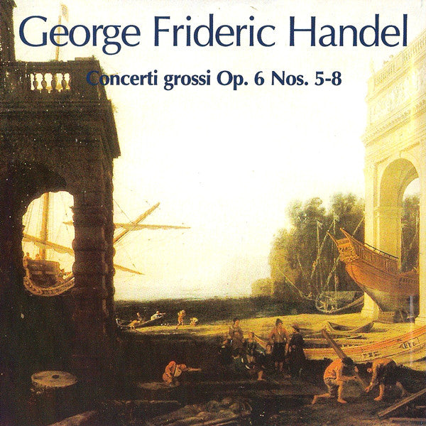 water-music-/-music-for-the-royal-fireworks-/-concerti-grossi-(complete)