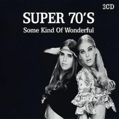 super-70s-some-kind-of-wonderful