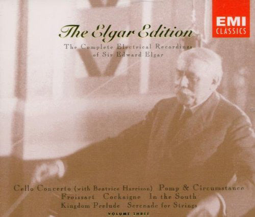 the-elgar-edition:-volume-3-the-complete-electrical-recordings-of-sir-edward-elgar