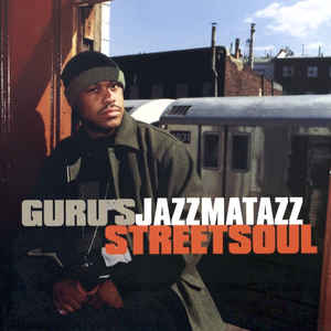 gurus-jazzmatazz-(streetsoul)