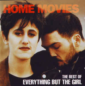 home-movies-(the-best-of-everything-but-the-girl)