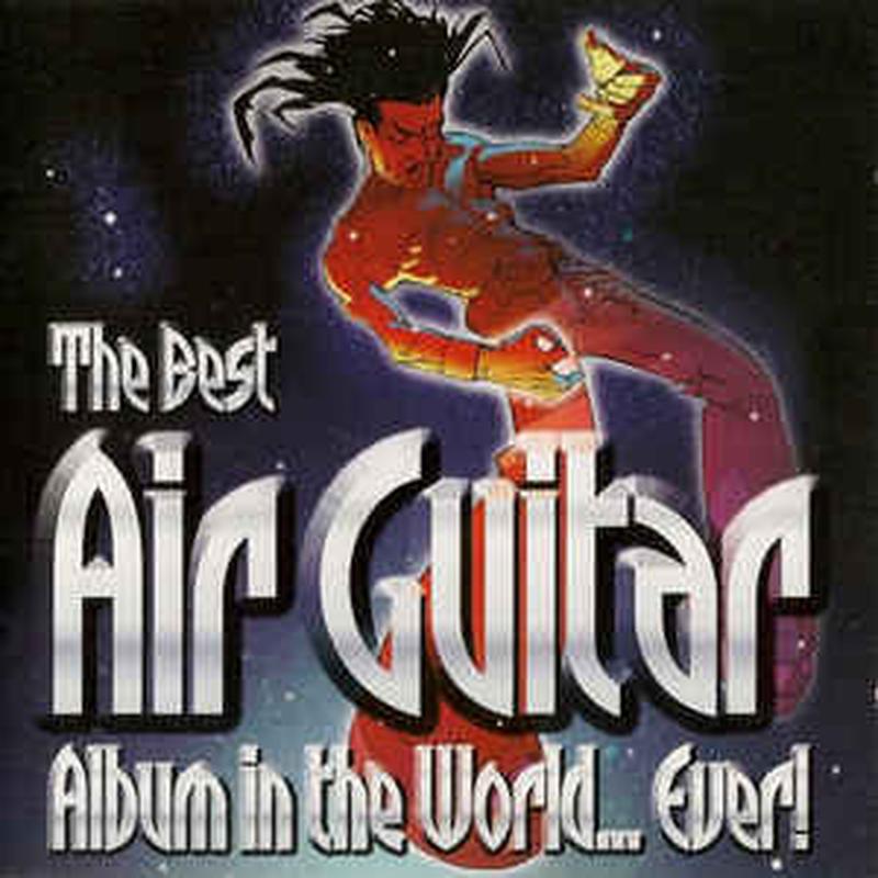 the-best-air-guitar-album-in-the-world...-ever!