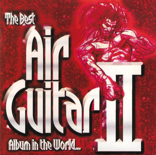 the-best-air-guitar-album-in-the-world...-ii