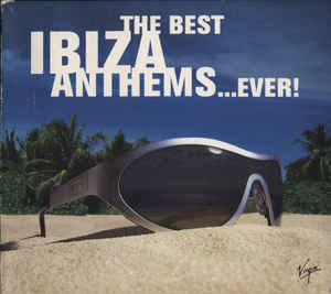 the-best-ibiza-anthems...ever!