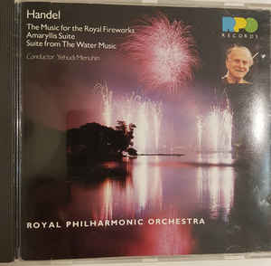 music-for-the-royal-fireworks-/-amaryllis-suite-/-suite-from-the-water-music