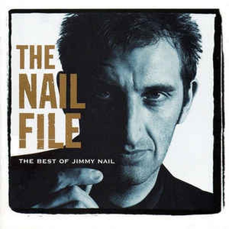 the-nail-file:-the-best-of-jimmy-nail