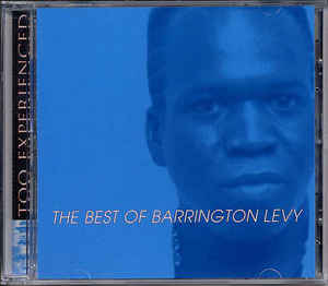 too-experienced-...-the-best-of-barrington-levy