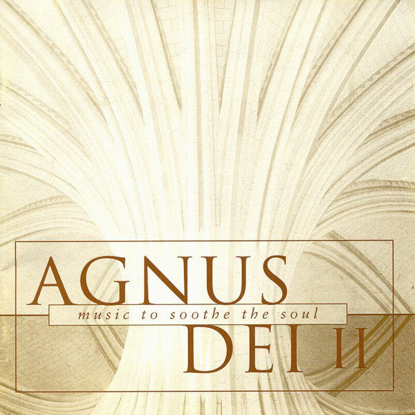 agnus-dei-ii---music-to-soothe-the-soul