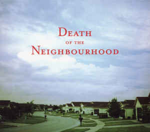 death-of-the-neighbourhood