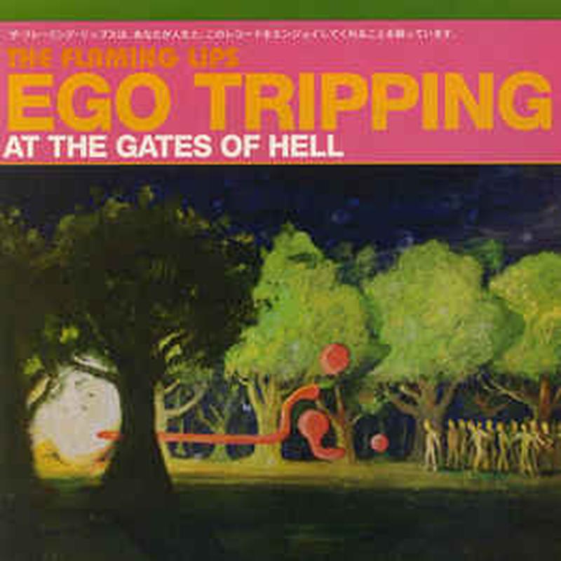 ego-tripping-at-the-gates-of-hell