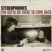 you-gotta-go-there-to-come-back