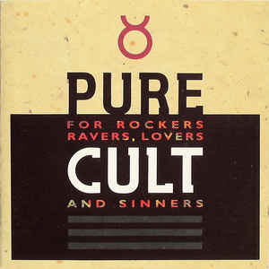 pure-cult-·-for-rockers-ravers-lovers-and-sinners