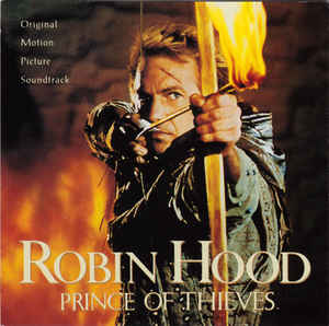 robin-hood:-prince-of-thieves-(original-motion-picture-soundtrack)