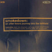 smokedown:-an-after-hours-journey-into-the-leftfield