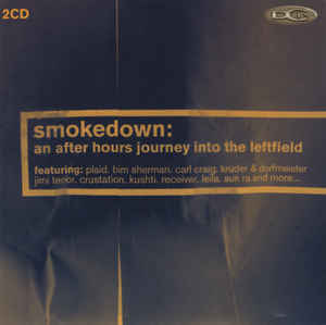 smokedown:-an-after-hours-journey-into-the-leftfield