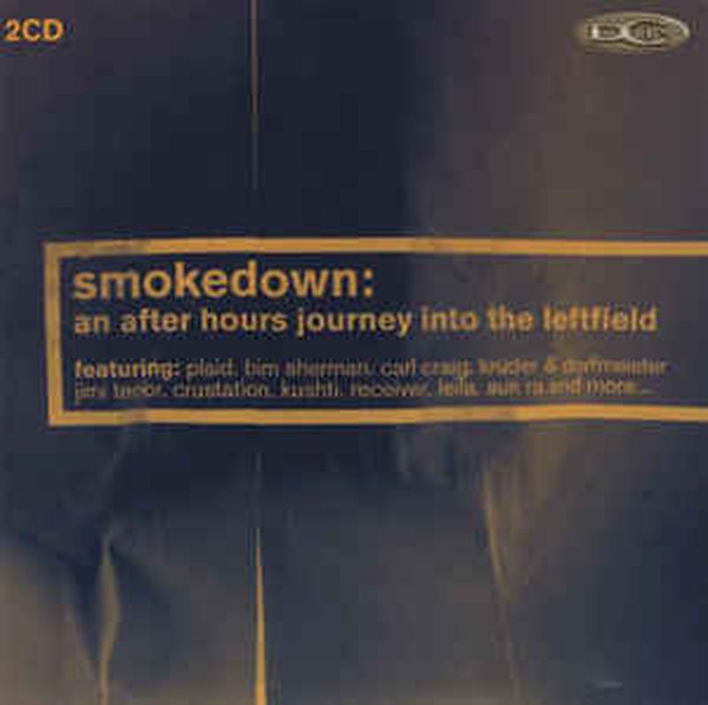 smokedown:-an-after-hours-journey-into-the-leftfield