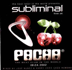subliminal-live-at-pacha-(ibiza-2002)