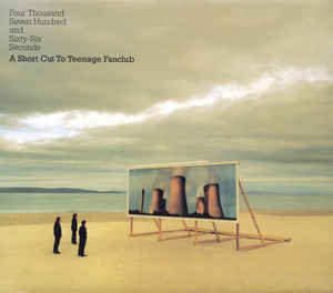 four-thousand-seven-hundred-and-sixty-six-seconds-a-short-cut-to-teenage-fanclub