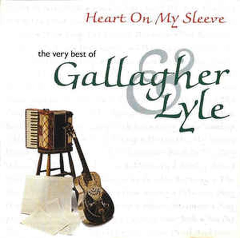 heart-on-my-sleeve:-the-very-best-of-gallagher-&-lyle