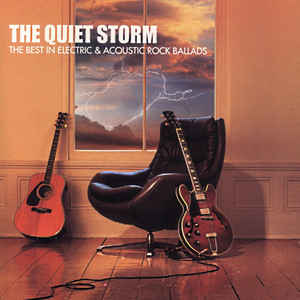 the-quiet-storm-(the-best-in-electric-&-acoustic-rock-ballads)