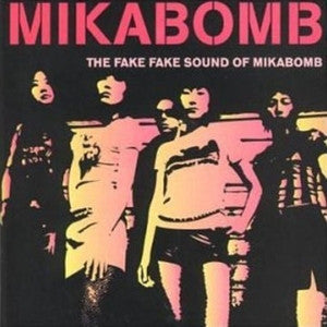 the-fake-fake-sound-of-mikabomb