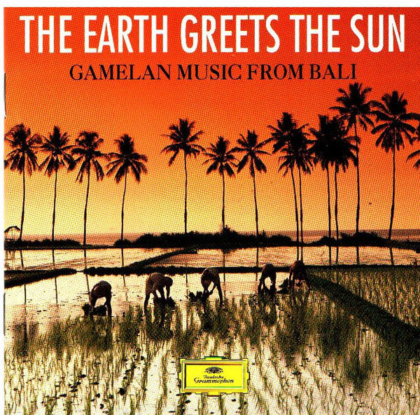 the-earth-greets-the-sun:-gamelan-music-from-bali
