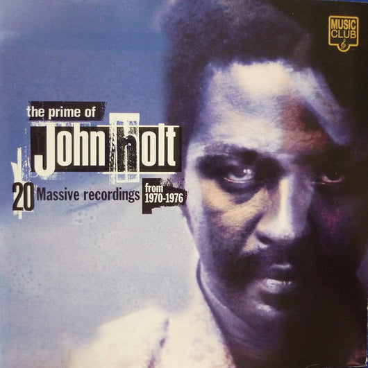 the-prime-of-john-holt-20-massive-recordings-from-1970-1976
