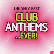 the-very-best-club-anthems-...ever!
