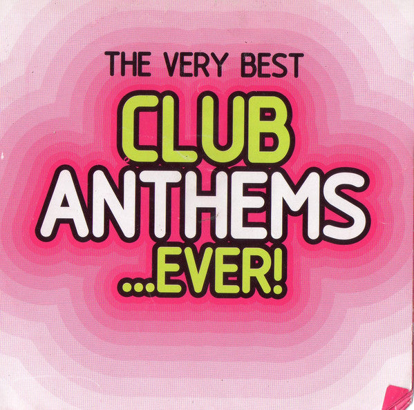 the-very-best-club-anthems-...ever!