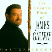 masterpieces:-the-essential-flute-of-james-galway