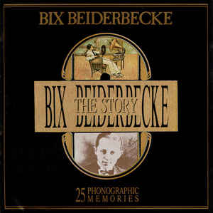 the-bix-beiderbecke-story