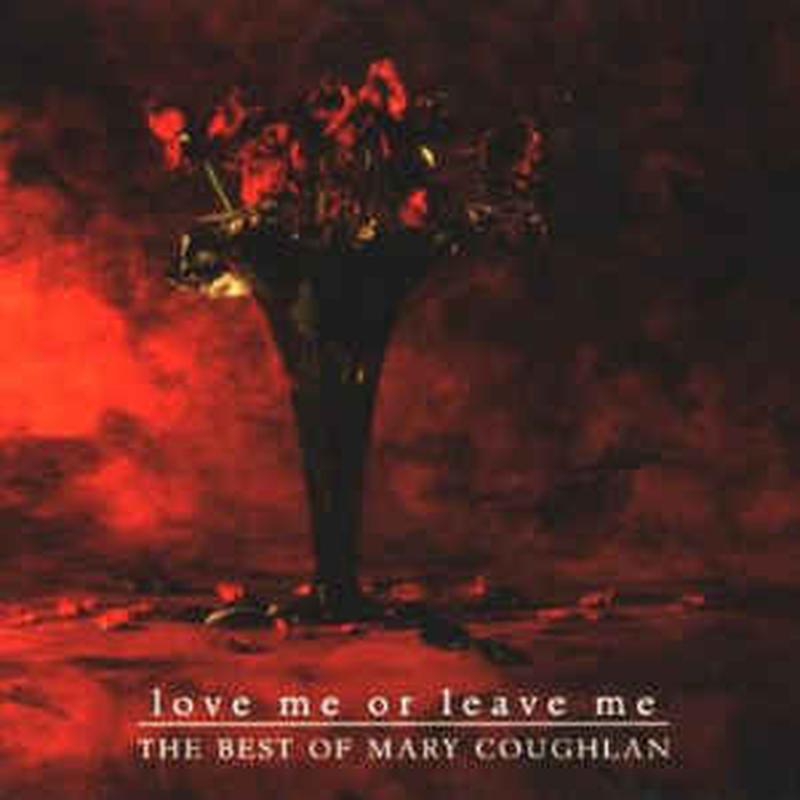 love-me-or-leave-me---the-best-of-mary-coughlan