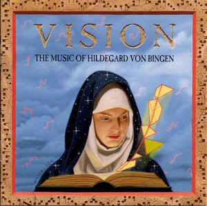 vision-(the-music-of-hildegard-von-bingen)