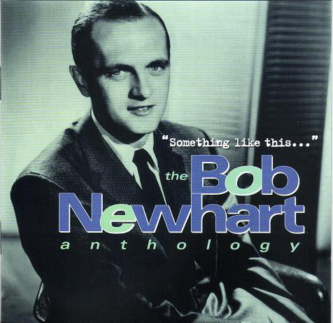 "something-like-this-...":-the-bob-newhart-anthology