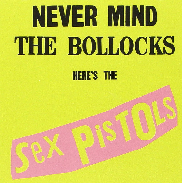 never-mind-the-bollocks-heres-the-sex-pistols