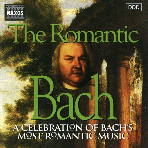 the-romantic-bach-(a-celebration-of-bachs-most-romantic-music)