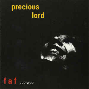 precious-lord:-the-fat-and-frantic-doo-wop-album