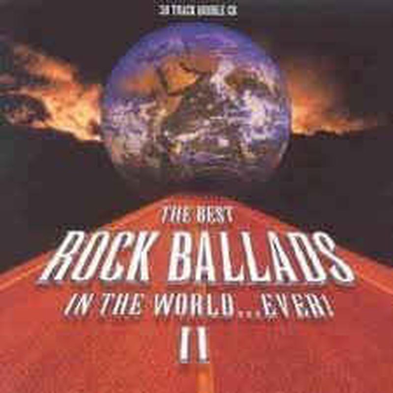 the-best-rock-ballads-in-the-world...ever!-ii