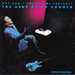 why-dont-you-try-me-tonight?-the-best-of-ry-cooder