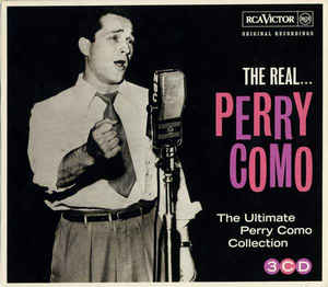 the-real...-perry-como-(the-ultimate-perry-como-collection)